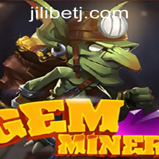 Exploring the Intriguing World of GemMiner with Jili Bet