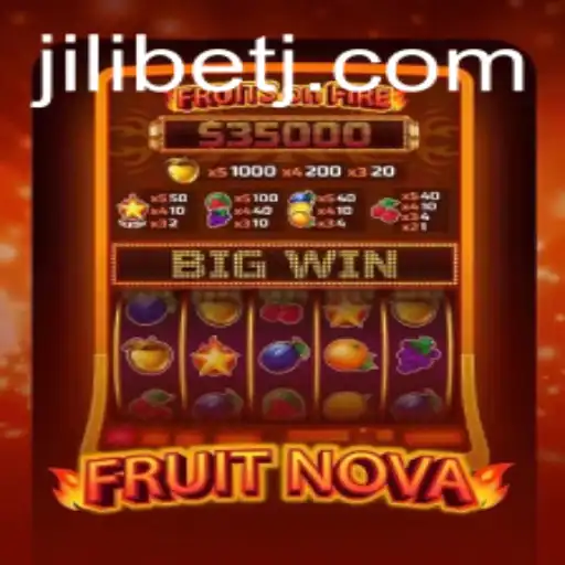 FruitNova: An Exciting Adventure in the World of JILI Bet